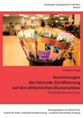 Cover: Auswirkungen der Fairtrade-Zertifizierung auf den afrikanischen Blumenanbau - BoD - Books on Demand