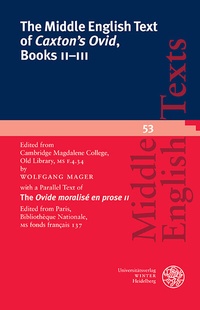 Enlarge image Cover: The Middle English Text of 'Caxton's Ovid', Books II-III - Universitätsverlag Winter
