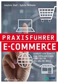 Abbildung von: Praxisführer E-Commerce - Deutscher Fachverlag