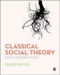 Enlarge image Cover: Classical Social Theory - SAGE Publications Inc