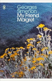 Enlarge image Cover: My Friend Maigret - Penguin Classics