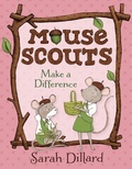 Cover: Mouse Scouts: Make A Difference - Knopf Books for Young Readers