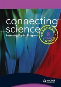 Enlarge image Cover: Connecting Science KS3 in 2 Years: Teacher's Guide - Hodder Education