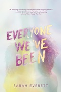 Cover: Everyone We've Been - Knopf Books for Young Readers