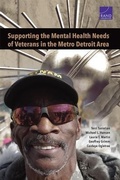 Cover: Supporting the Mental Health Needs of Veterans in the Metro Detroit Area - RAND