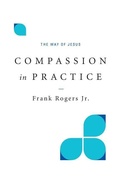 Cover: Compassion in Practice - Upper Room Books