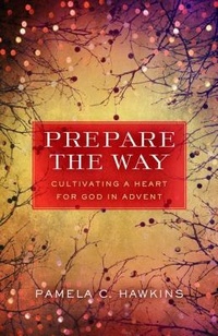 Enlarge image Cover: Prepare the Way - Upper Room Books