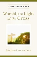 Cover: Worship in Light of the Cross - Upper Room Books
