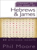 Cover: Straight to the Heart of Hebrews and James - Monarch Books