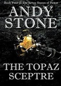 Cover: The Topaz Sceptre - Book Four of the Seven Stones of Power - Fuzz Publishing