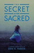 Cover: The Secret and the Sacred - Unknown Press