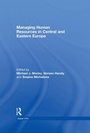 Cover: Managing Human Resources in Central and Eastern Europe - Routledge