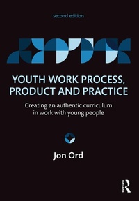 Enlarge image Cover: Youth Work Process, Product and Practice - Routledge