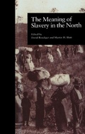 Cover: The Meaning of Slavery in the North - Routledge
