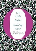 Cover: O's Little Guide to Starting Over - Flatiron Books