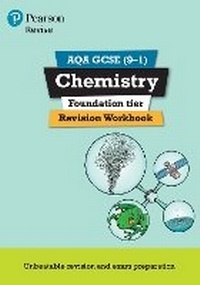 Abbildung von: Pearson REVISE AQA GCSE Chemistry (Foundation) Revision Workbook - for 2026, 2027 exams - Pearson Education Limited