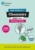 Cover: Pearson REVISE AQA GCSE Chemistry (Higher) Revision Guide incl. online revision and quizzes - for 2026, 2027 exams - Pearson Education Limited