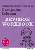 Cover: Revise Edexcel GCSE (9-1) Computer Science Revision Workbook - Pearson Education Limited