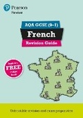 Cover: Pearson REVISE AQA GCSE French Revision Guide: incl. online revision, quizzes, video and audio - for 2025 exams - Pearson Education Limited