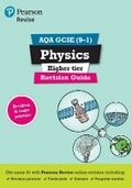 Cover: Pearson REVISE AQA GCSE Physics (Higher) Revision Guide incl. online revision and quizzes - for 2026, 2027 exams - Pearson Education Limited