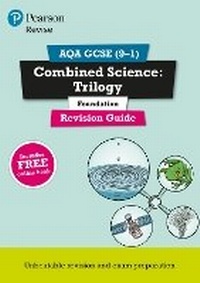 Enlarge image Cover: Pearson REVISE AQA GCSE Combined Science Trilogy (Foundation) Revision Guide incl. online revision and quizzes - for 2026, 2027 exams - Pearson Education Limited