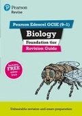 Cover: Pearson REVISE Edexcel GCSE Biology (Foundation) Revision Guide incl. online revision and quizzes - for 2026, 2027 exams - Pearson Education Limited