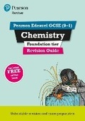 Cover: Pearson REVISE Edexcel GCSE Chemistry (Foundation) Revision Guide incl. online revision and quizzes - for 2026, 2027 exams - Pearson Education Limited