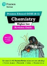 Abbildung von: Pearson REVISE Edexcel GCSE Chemistry (Higher) Revision Guide incl. online revision and quizzes - for 2026, 2027 exams - Pearson Education Limited