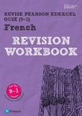 Cover: Pearson REVISE Edexcel GCSE (9-1) French Revision Workbook - Pearson Education Limited