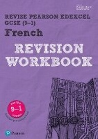 Enlarge image Cover: Pearson REVISE Edexcel GCSE (9-1) French Revision Workbook - Pearson Education Limited