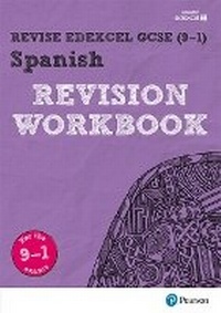 Enlarge image Cover: Pearson REVISE Edexcel GCSE (9-1) Spanish Revision Workbook - Pearson Education Limited