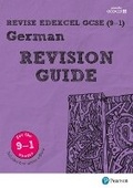 Cover: Pearson REVISE Edexcel GCSE (9-1) German Revision Guide - Pearson Education Limited