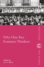 Cover: Fifty-One Key Feminist Thinkers - Routledge