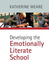 Enlarge image Cover: Developing the Emotionally Literate School - SAGE Publications Inc