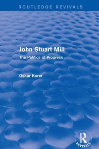 Enlarge image Cover: John Stuart Mill (Routledge Revivals) - Routledge