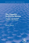 Bild: The Yugoslav Economic System (Routledge Revivals) - Routledge