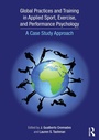Cover: Global Practices and Training in Applied Sport, Exercise, and Performance Psychology - Routledge