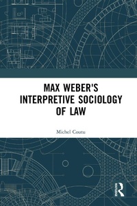 Abbildung von: Max Weber's Interpretive Sociology of Law - Routledge