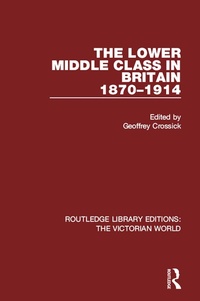 Bild: The Lower Middle Class in Britain 1870-1914 - Routledge