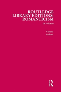 Abbildung von: Routledge Library Editions: Romanticism - Routledge