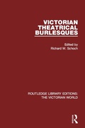 Cover: Victorian Theatrical Burlesques - Routledge