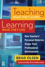 Cover: Teaching What They Learn, Learning What They Live - Routledge