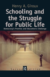 Abbildung von: Schooling and the Struggle for Public Life - Routledge