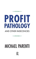 Cover: Profit Pathology and Other Indecencies - Routledge
