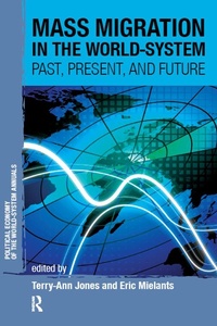 Enlarge image Cover: Mass Migration in the World-system - Routledge