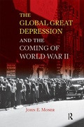 Cover: Global Great Depression and the Coming of World War II - Routledge
