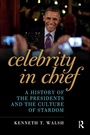 Cover: Celebrity in Chief - Routledge