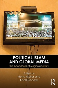 Abbildung von: Political Islam and Global Media - Routledge