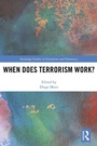 Cover: When Does Terrorism Work? - Routledge
