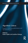 Cover: Algorithmic Cultures - Routledge